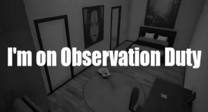 I-am-on-Observation-Duty-Feature-image-300x162 I’m on Observation Duty 1 PC Game Free Download