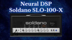 neural.dsp_.soldano.slo-100.x.v1.0.0-r2r-For-macOS-Free-Download-300x169 Neural.dsp.soldano.slo-100.x.v1.0.0-r2r For macOS