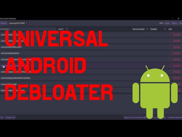 Universal Android Debloater GUI 0.5.1 Free Download